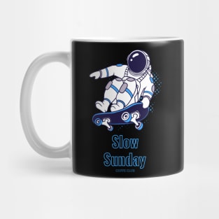 Slow Sunday coffee club Mug